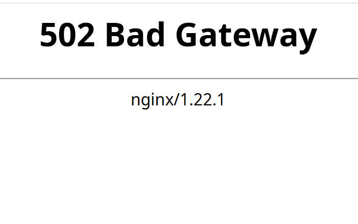 Bad Gateway error